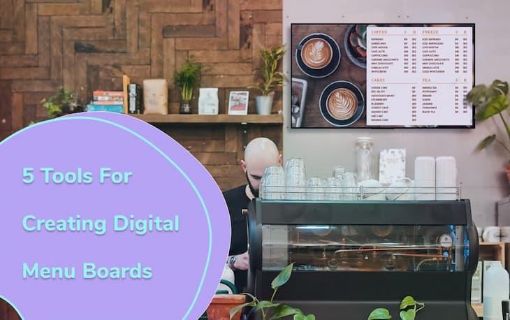 5 Tools For Creating Digital Menu Boards