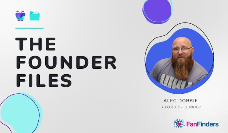 The Perfect Value Exchange: Alec Dobbie On Putting Consumers In Charge with FanFinders