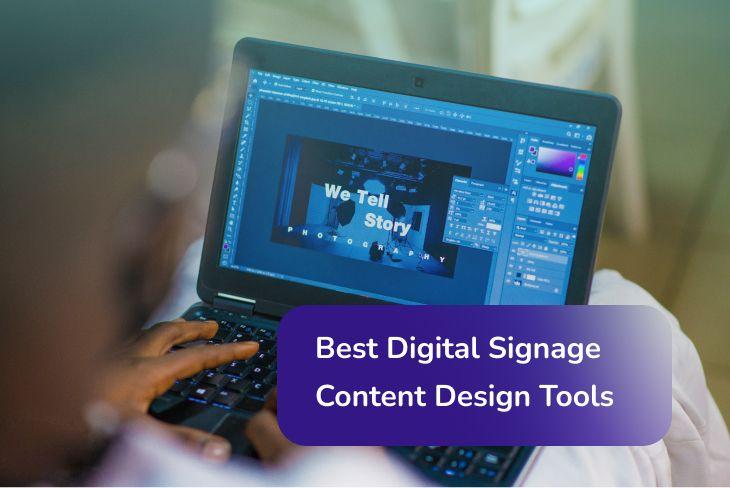 18 Tools For Creating Digital Signage Content