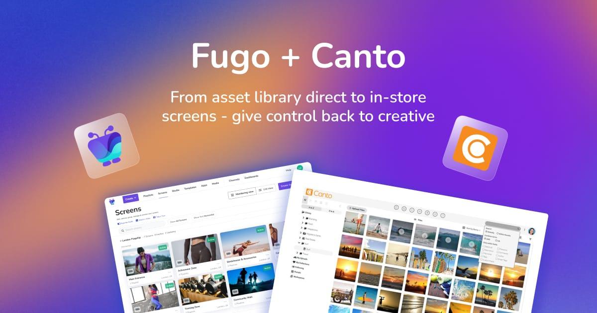 Fugo & Canto Connect DAM to Digital Signage with Flagship Retail Rollout