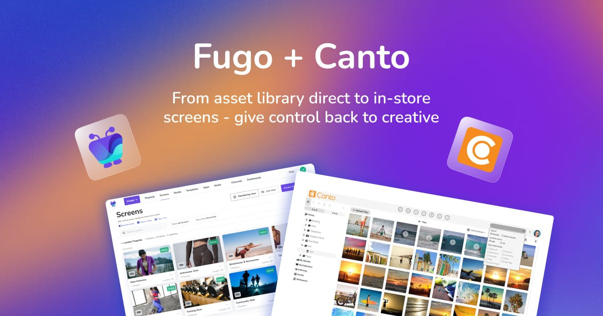 Fugo & Canto Connect DAM to Digital Signage with Flagship Retail Rollout