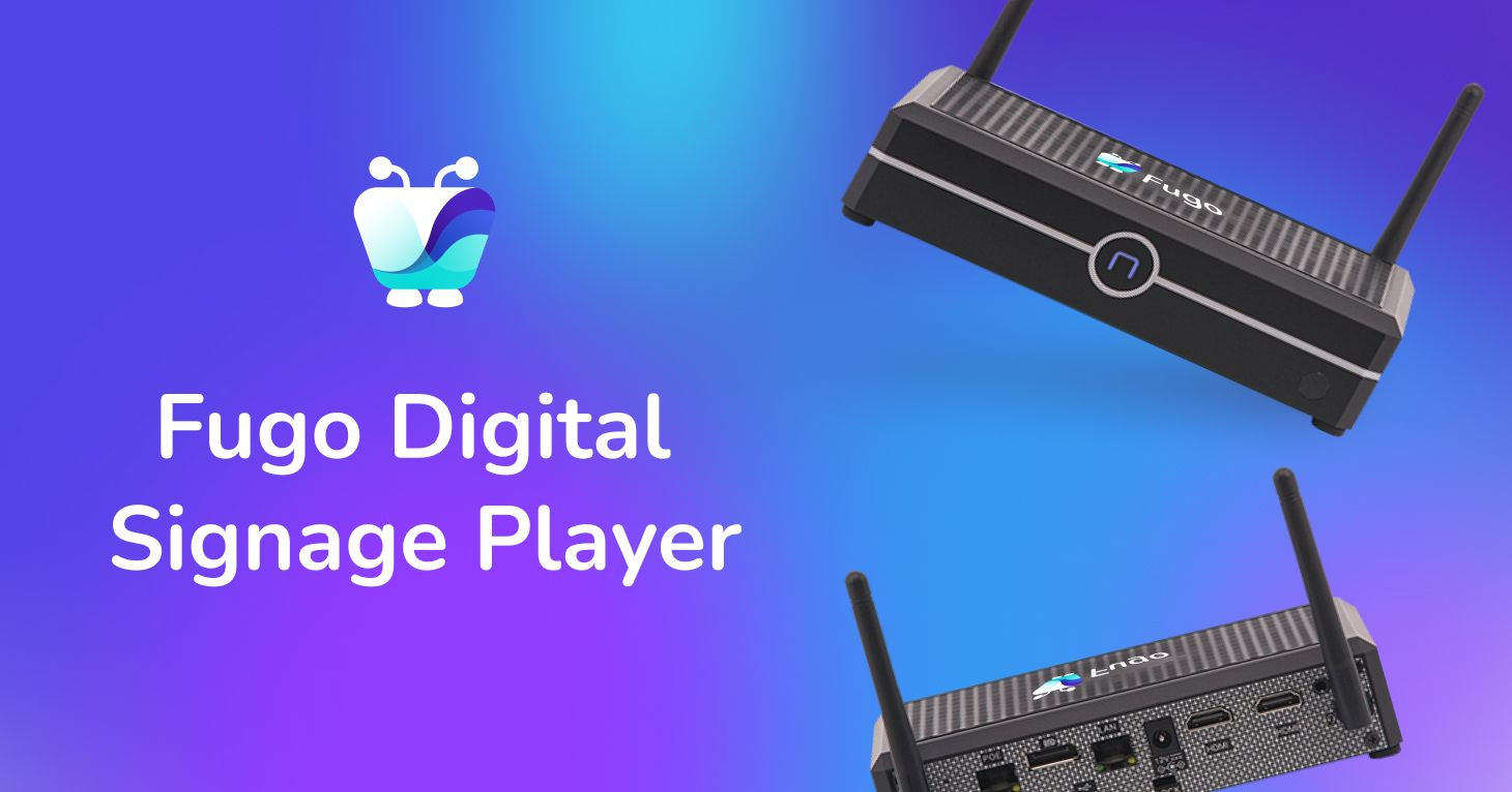Introducing The Fugo Digital Signage Player