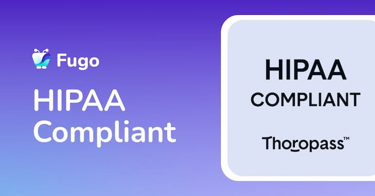 Fugo Achieves HIPAA Compliance